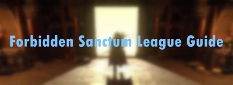 Forbidden Sanctum Guide .